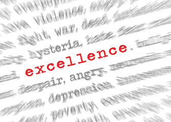 Blured text zoom effect with focus on excellence