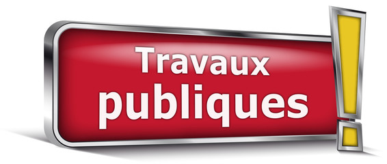Travaux publiques sur panneau rouge