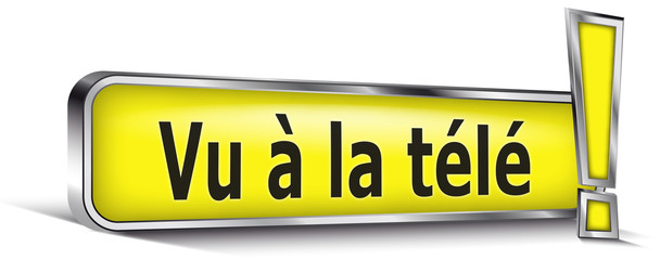Vu à la télé sur panneau jaune