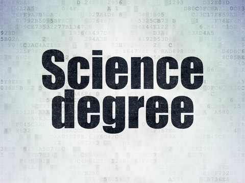 Science concept: Science Degree on Digital Paper background