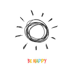 Be happy! Greeting inspirational card with doodle sun