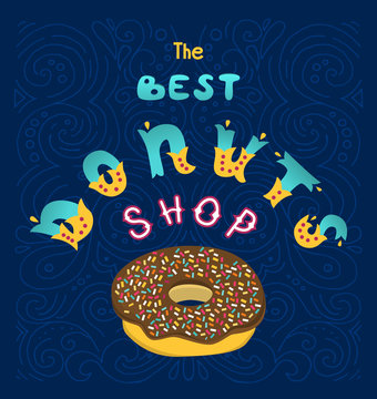 Best Donuts shop. The sign shop or decoration for the menu. Hand lettering inscription.
