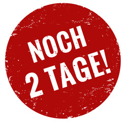 Nur noch 2 Tage Stempel rot