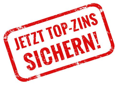 jetzt top zins sichern stempel rot