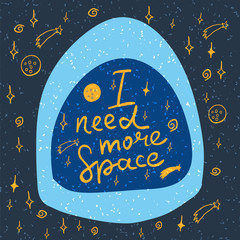 Illustration of hand-lettering that says I need more space
