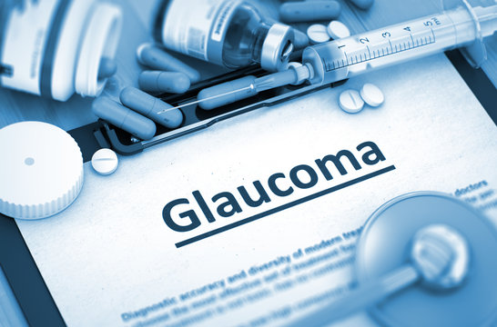Glaucoma - Printed Diagnosis with Blurred Text. Glaucoma, Medical Concept with Selective Focus. Glaucoma Diagnosis, Medical Concept. Composition of Medicaments. 3D Toned Image.