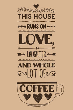 Lettering with quote about coffee. 