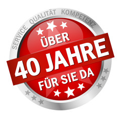 Button - Über 40 Jahre für sie da