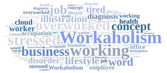 Fototapeta premium Word cloud on the subject of workaholism.