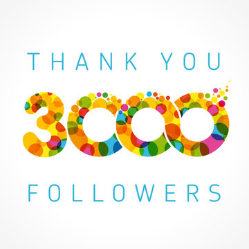 Thank you 3000 followers colored numbers. The vector thanks card for network friends with colorful bubbles 