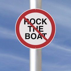 Do Not Rock The Boat
