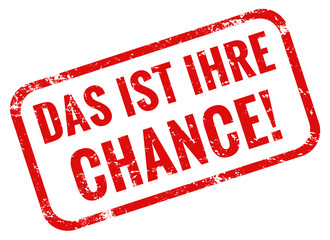 Das ist ihre chance stempel rot