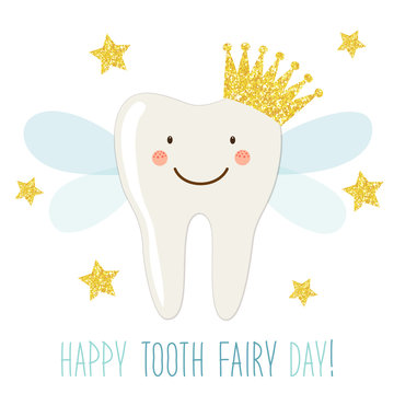 Cute greeting card for Tooth Fairy Day as funny smiling cartoon character of tooth fairy with golden glitter crown, wings and hand written text