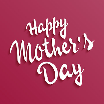 vector hand drawn mothers day lettering. On a red backdrop is a quote - happy mothers day. Letters have a volume