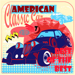 Retro classic American car. Side view vintage auto on the color background with calligraphic text, element. Vector illustration design for poster, print, flyer, signboard. Retro club and auto service