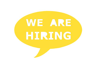 we are hiring with speech bubble on white background
