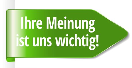 Ihre Meinung ist uns wichtig! 