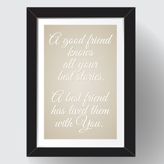 Inspirational vector quotation about friendship.