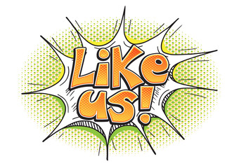 Vector bright pop art Like Us word bubble in comics style isolated on white background