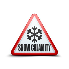 Snow Calamity Hazard sign