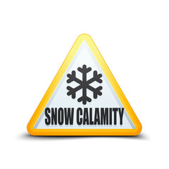 Snow Calamity Hazard sign