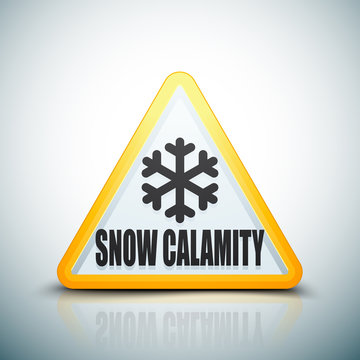 Snow Calamity Hazard sign