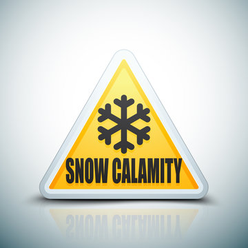 Snow Calamity Hazard sign