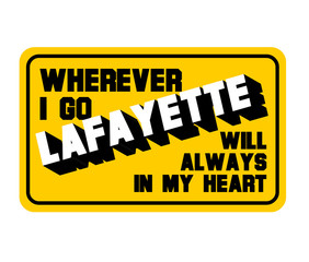 Lafayette  is one of  beautiful city to visit