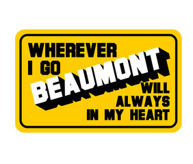 Beaumont is one of  beautiful city to visit