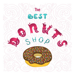 Best Donuts shop. The sign shop or decoration for the menu. Hand lettering inscription.