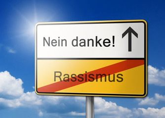 Rassismus nein danke Schild
