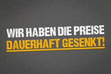 Wir haben die Preise dauerhaft gesenkt!