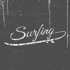 Surfing emblem or summer emblem  with surfboard on grunge background, hand drawn brush font, lettering logo composition