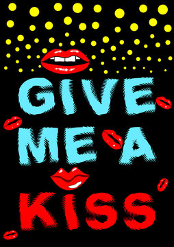 Gorgeous T-shirt and apparel graphic design with "Give me a kiss" text and different red lips on a black background - Eps10 Vector graphic and illustration