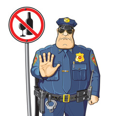 Cop warned - can not drink alcohol. Alcohol prohibition - sign.
