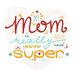 Vector greeting card for Mother's Day with hand drawn lettering. - 106401753