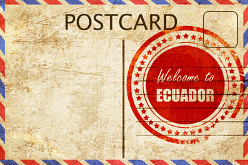 Vintage postcard Welcome to ecuador