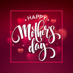 Happy Mothers day Lettering. Mothers Day greeting card.  Vector illustration