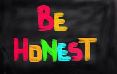 Be Honest Concept