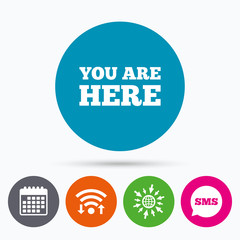 You are here sign icon. Info text symbol.