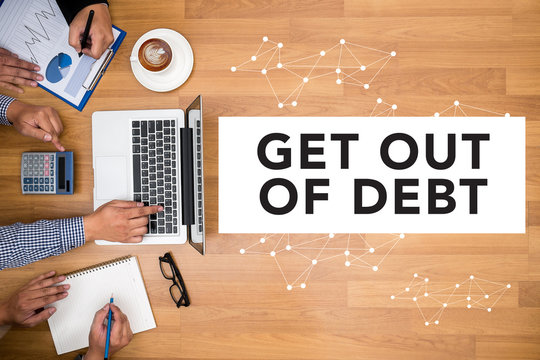 Get Out Of Debt Concept