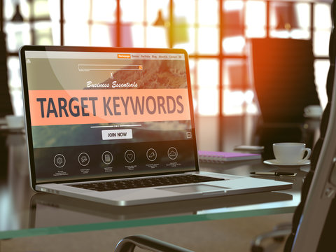Target Keywords Concept. Closeup Landing Page on Laptop Screen  on background of Comfortable Working Place in Modern Office. Blurred, Toned Image. 3D Render.