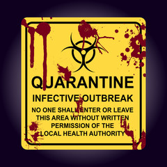 Sign of infected area. Quarantine zone