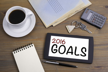 2016 goals - New Year resolution concept. Text on tablet device