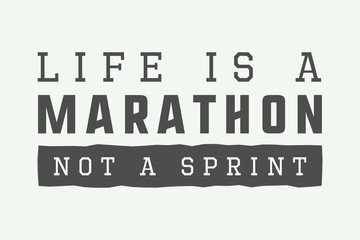 Vintage marathon, sport or lifestyle slogan with motivation. - obrazy, fototapety, plakaty