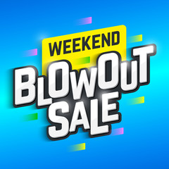Weekend Blowout Sale banner. Special offer, big sale, clearance