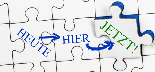 Jetzt! Heute,hier