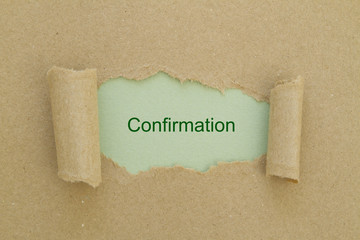 Confirmation word written under torn paper.