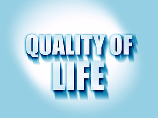 quality of life