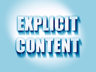 Explicit content sign